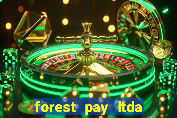 forest pay ltda plataforma de jogos